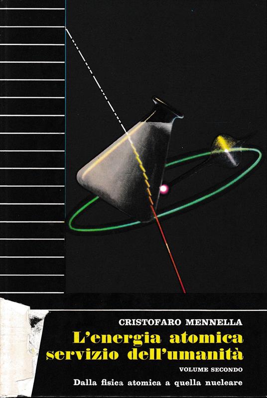 L' energia atomica al servizio dell'umanità, vol.II° - Cristofaro Mennella - copertina