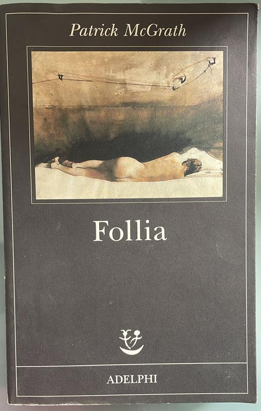 Follia - Patrick McGrath - copertina