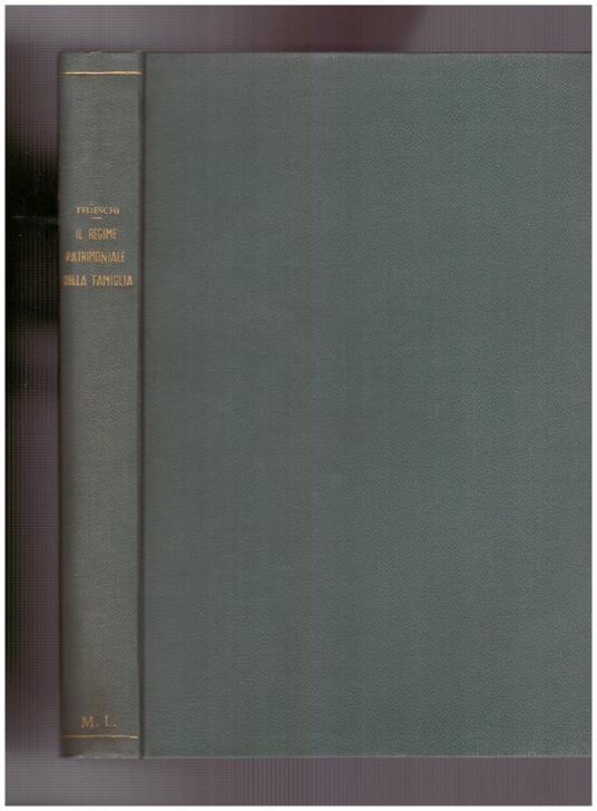 Il regime patrimoniale della famiglia Volume Terzo Tomo Primo fasc. 2° - guido Tedeschi - copertina