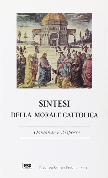 Sintesi della morale cattolica - copertina