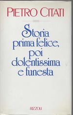 Storia prima felice, poi dolentissima e funesta