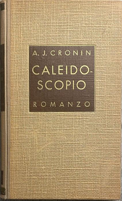 Caleidoscopio - A. Joseph Cronin - copertina