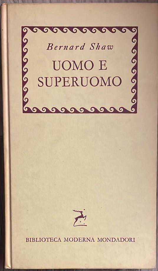 Uomo e superuomo - Bernard Shaw - copertina