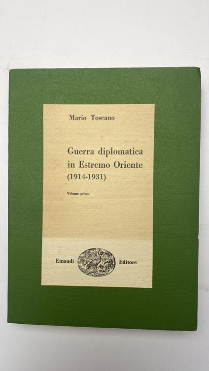 Guerra diplomatica in Estremo Oriente (2 volumi) - Mario Toscano - copertina