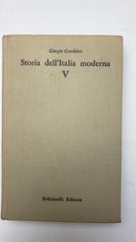 Storia dell'Italia moderna. Vol. V