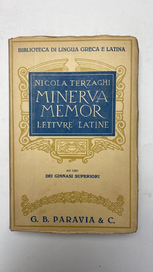 Minerva Memor. Letture latine. Ad uso dei ginnasi superiori - Nicola Terzaghi - copertina