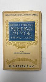 Minerva Memor. Letture latine. Ad uso dei ginnasi superiori