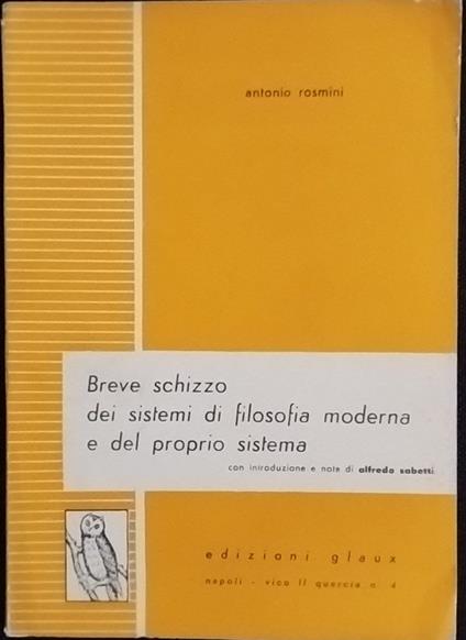 Breve schizzo dei sistemi di filosofia moderna e del proprio sistema - Antonio Rosmini - copertina