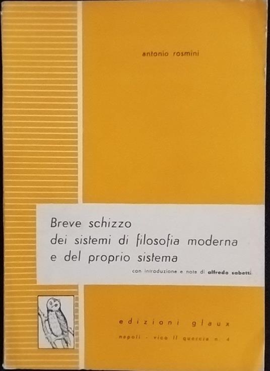 Breve schizzo dei sistemi di filosofia moderna e del proprio sistema - Antonio Rosmini - copertina