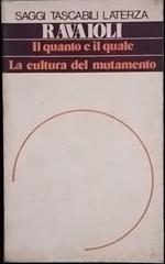 Il quanto e il quale la cultura del mutamento