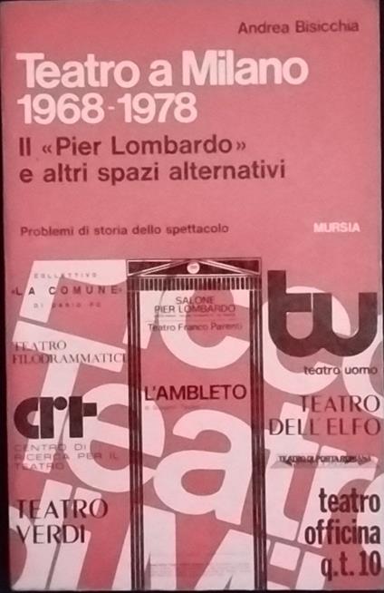 Teatro a Milano 1968-1978 - Andrea Bisicchia - copertina