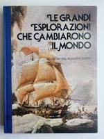 Le Grandi Esplorazioni Che Cambiarono Il Mondo