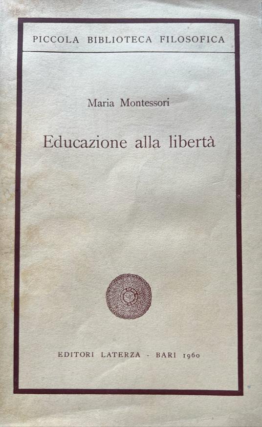 Educazione alla libertà - Maria Montessori - copertina