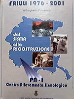 Friuli 1976-2001. Dal sisma alla ricostruzione