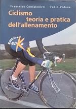 Ciclismo : teoria e pratica dell'allenamento