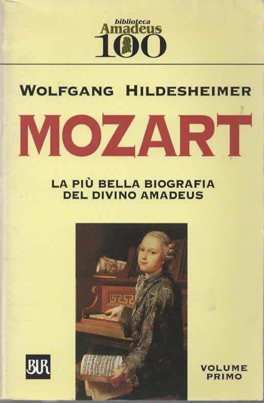 Mozart la piu bella biografia del divino amadeus - Wolfgang Hildesheimer - copertina