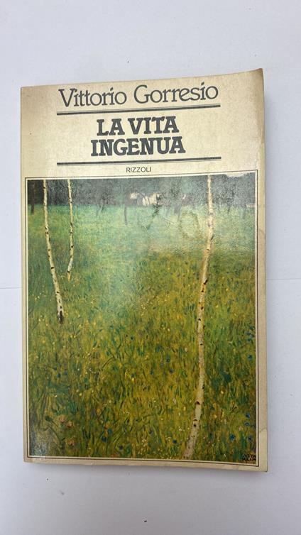 La vita ingenua - Vittorio Gorresio - copertina