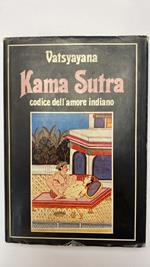 Kama Sutra. Codice dell'amore indiano