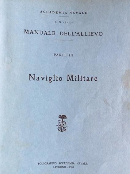 Manuale dell'allievo PARTE III Naviglio Militare - copertina