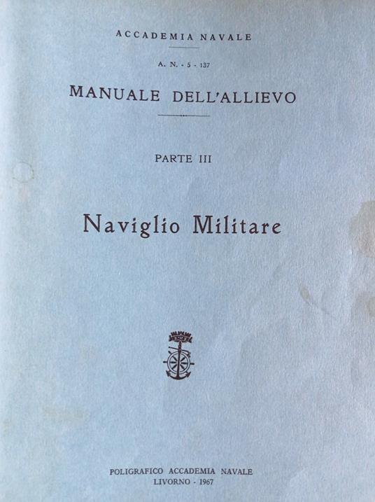 Manuale dell'allievo PARTE III Naviglio Militare - copertina
