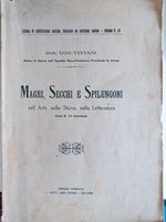 Magri, Secchi e Spilungoni