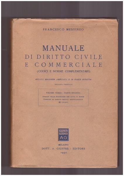 Manuale di diritto civile e commerciale (Codici e norme complementari) Vol. III Parte Seconda - Francesco Messineo - copertina