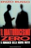 Il quattordicesimo zero. Il romanzo della nuova mafia - Enzo Russo - copertina