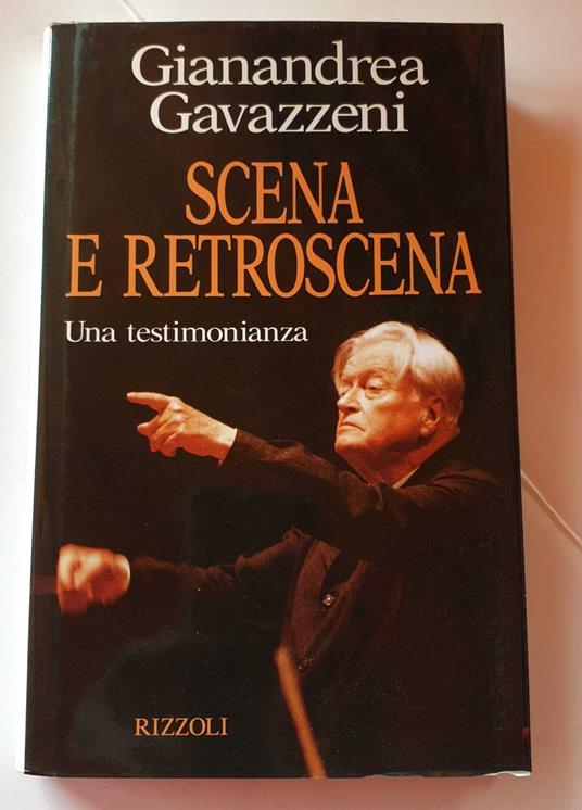 Scena e retroscena. Una testimonianza - Gianandrea Gavazzeni - copertina