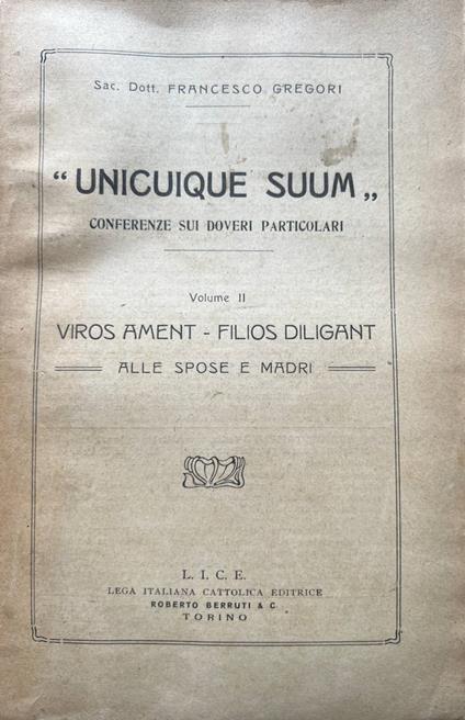 Unicuique suum. Conferenze sui doveri particolari. Volume II - Francesco Gregori - copertina