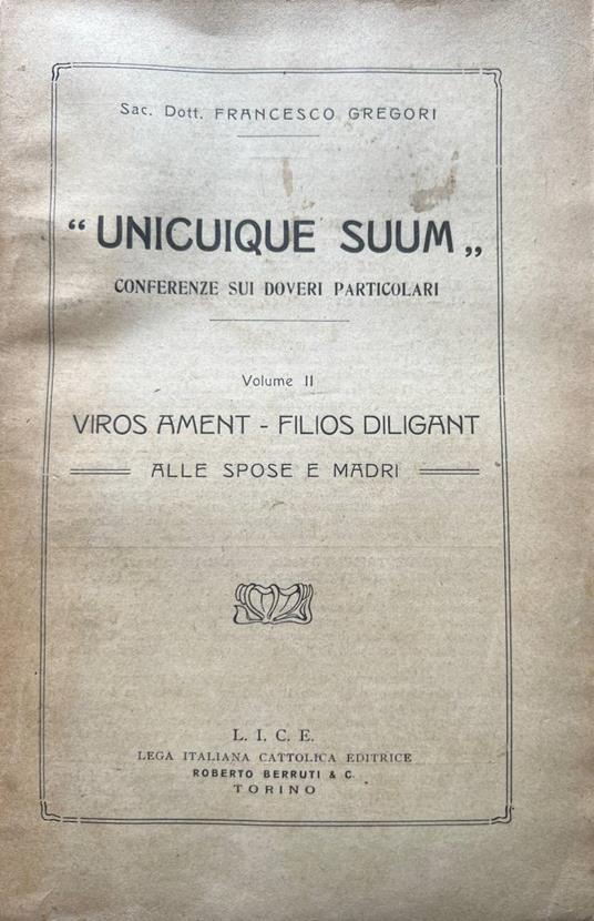 Unicuique suum. Conferenze sui doveri particolari. Volume II - Francesco Gregori - copertina