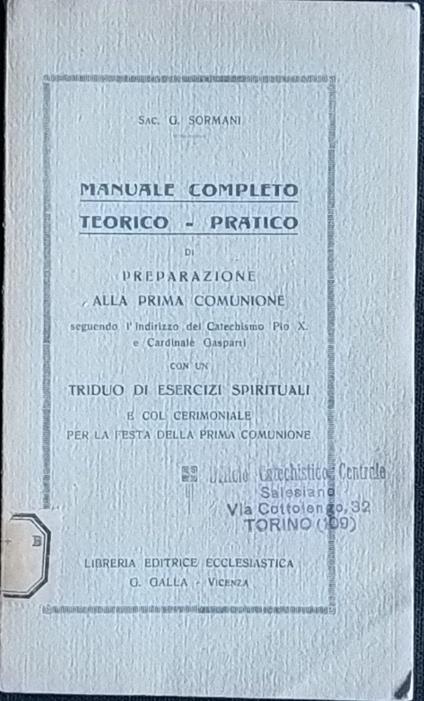Manuale completo teorico e pratico di preparazione alla prima comunione - G. Sormani - copertina