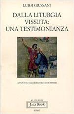 Dalla liturgia vissuta: una testimonianza. Appunti da conversazioni comunitarie