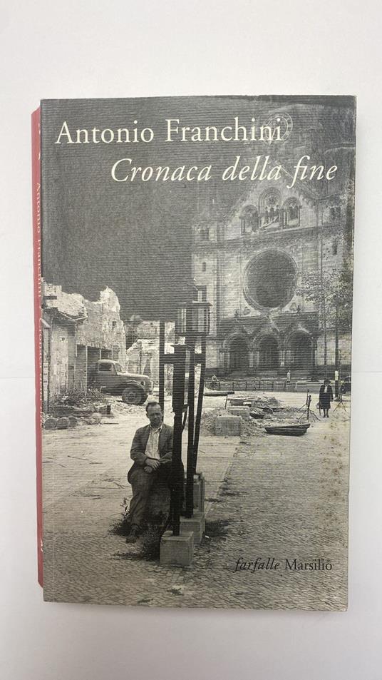 Cronaca della fine - Antonio Franchini - copertina