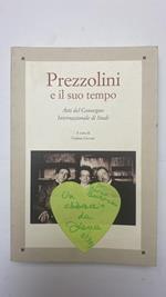 Prezzolini e il suo tempo