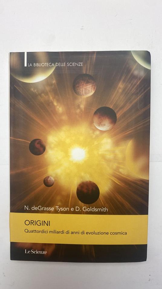 Origini. Quattordici miliardi di anni di evoluzione cosmica - copertina