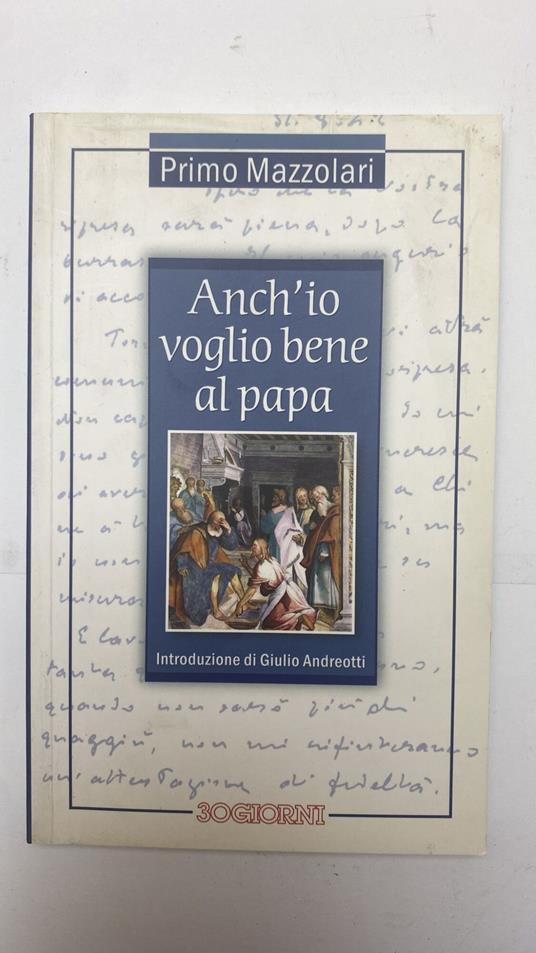 Anch'io voglio bene al papa - Primo Mazzolari - copertina