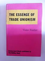 The essence of trade unionism