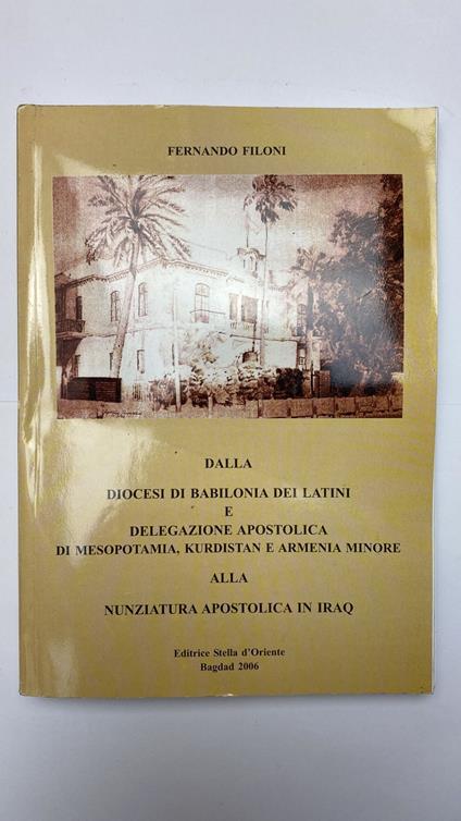 Dalla diocesi di Babilonia dei Latini e Delegazione Apostolica di Mesopotamia, Kurdistan e Armenia Minore - copertina
