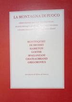 La montagna di fuoco. Colate eruzioni terremoti scuotimenti..