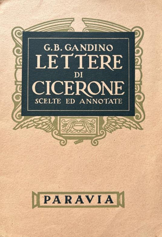 Lettere di Cicerone scelte ed annotate - copertina