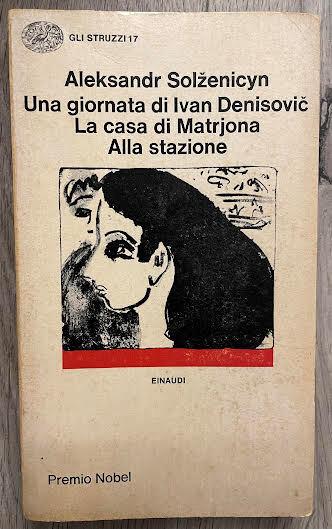 Una giornata di Ivan Denisovic-La casa di Matrona-Alla stazione - Aleksandr Solzenicyn - copertina