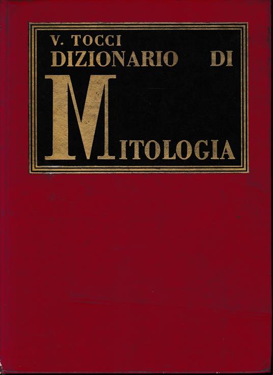Dizionario di Mitologia - Vandregisilo Tocci - copertina