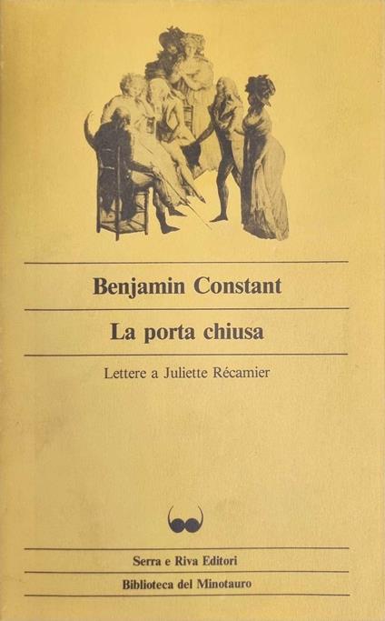 La porta chiusa.Lettere a Juliette Récamier - Benjamin Constant - copertina