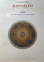 Raffaello e i Ghigi nella chiesa agostiniana di S. Maria del popolo