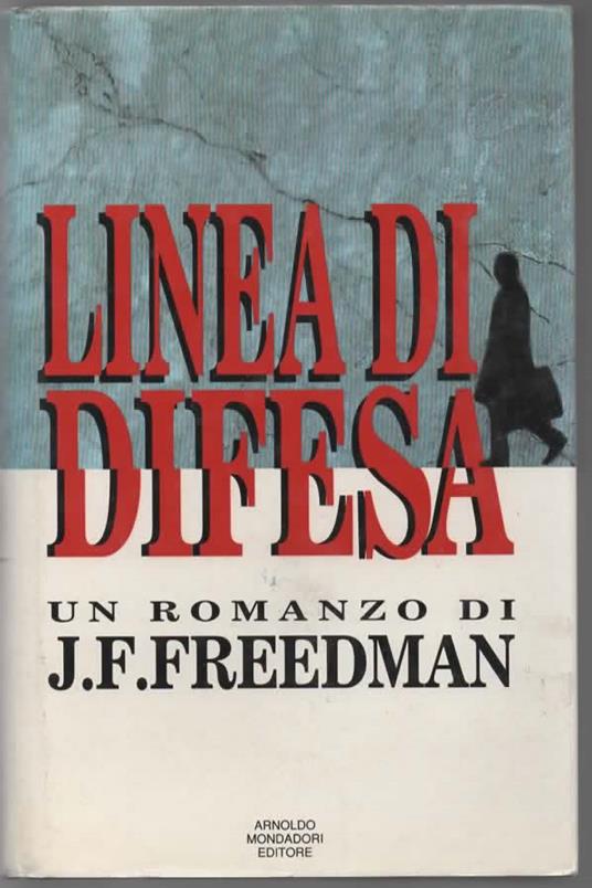 Linea di difesa - J. F. Freedman - copertina