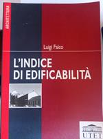 L' indice di edificabilità. Un attrezzo dell'urbanista