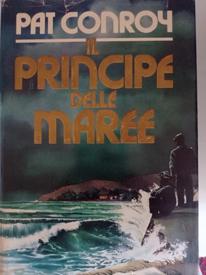 Il principe delle maree - Pat Conroy - copertina