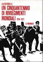 Un cinquantennio di rivolgimenti mondiali 1914-1971