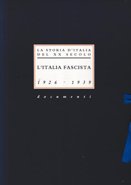 La storia d'Italia del XX secolo. L'italia fascista (1926-1939) documenti. (24 tavole) - copertina