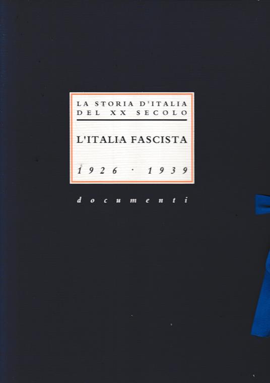 La storia d'Italia del XX secolo. L'italia fascista (1926-1939) documenti. (24 tavole) - copertina